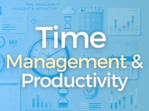Time Management and Productivity Course